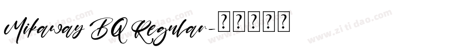Mikaway BQ Regular字体转换